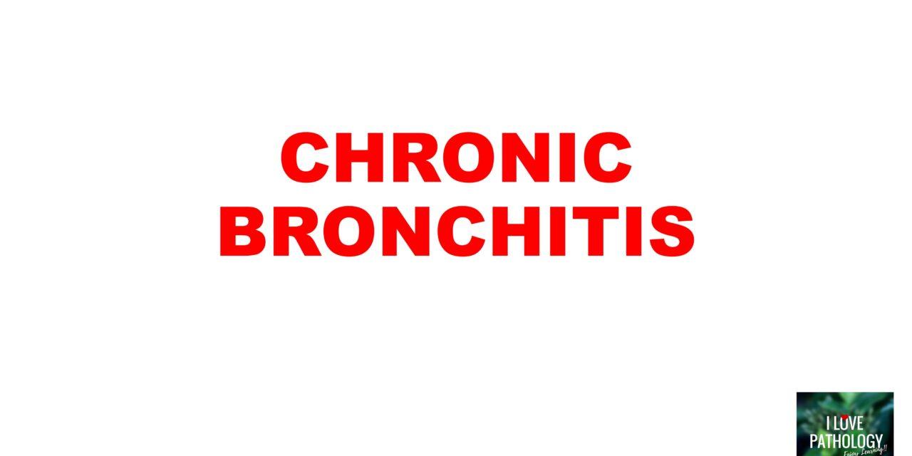 CHRONIC BRONCHITIS