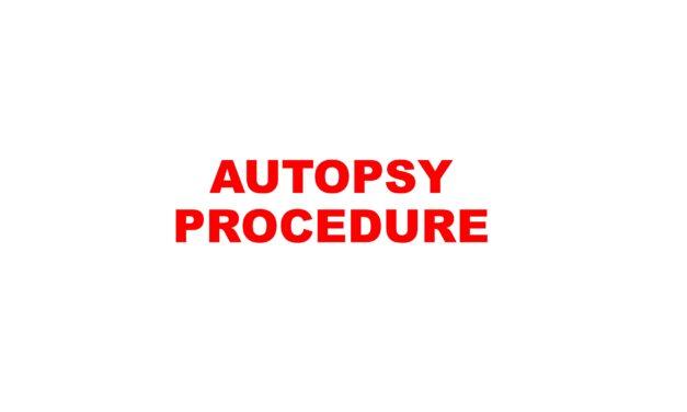 Autopsy- Procedure
