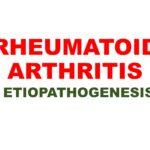 RHEUMATOID ARTHRITIS- ETIOPATHOGENESIS