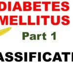 Diabetes Mellitus Part-1:   Introduction and Classification