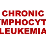 Chronic lymphocytic leukemia ( CLL)